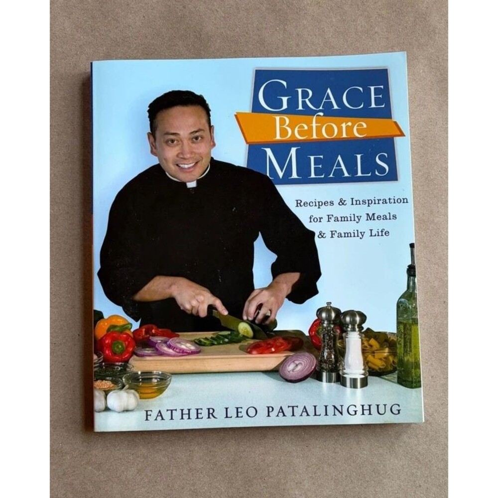 Signed Grace Before Meals Father Leo Patalinghug Cookbook Family Recipes HC
